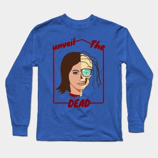 Unveil The Dead Long Sleeve T-Shirt